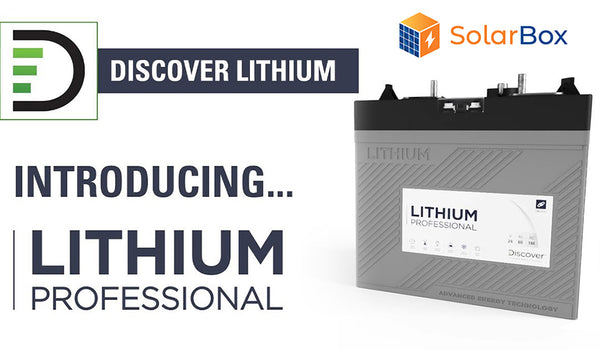 Introducing Discover Lithium Professional LiFePO4 Batteries